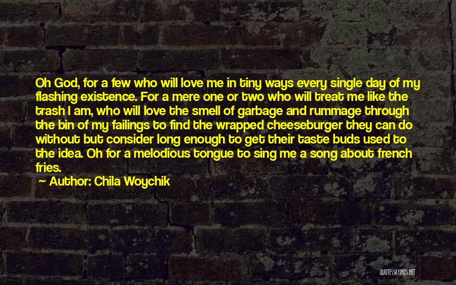 Being Creative In Life Quotes By Chila Woychik