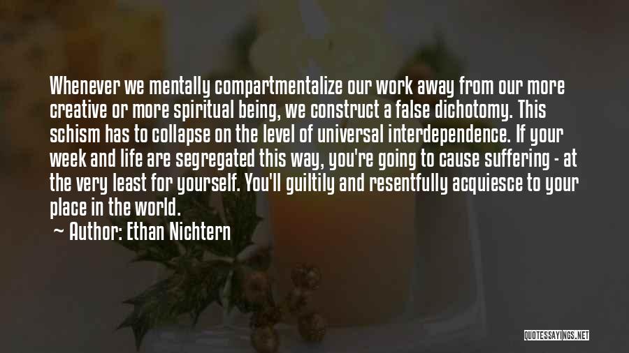 Being Creative In Life Quotes By Ethan Nichtern