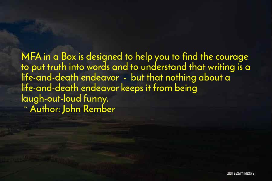 Being Creative In Life Quotes By John Rember