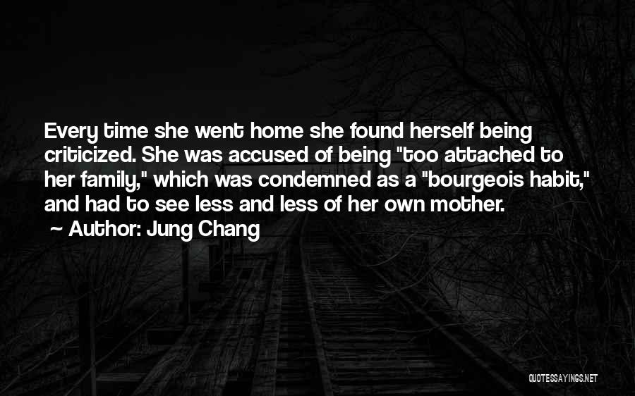 Being Criticized By Others Quotes By Jung Chang