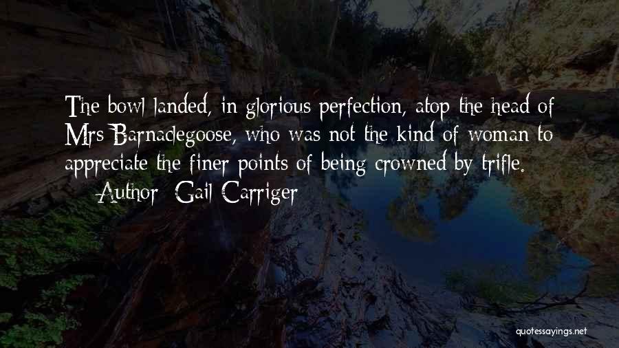 Being Crowned Quotes By Gail Carriger