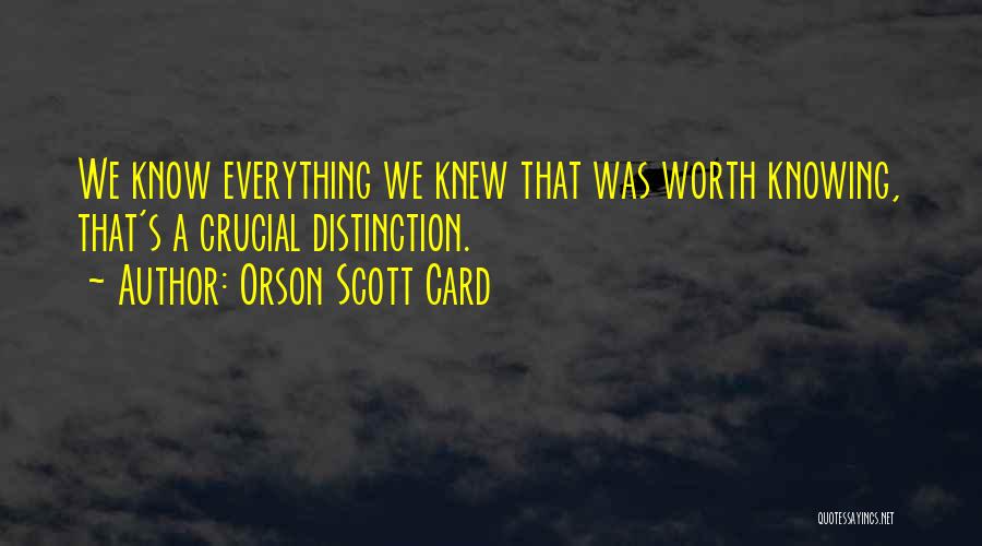 Being Crushed By Your Love Quotes By Orson Scott Card