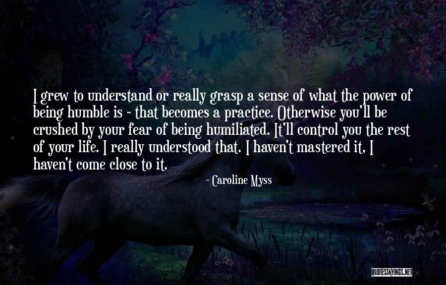 Being Crushed Quotes By Caroline Myss Being Crushed Quotes By Caroline Myss