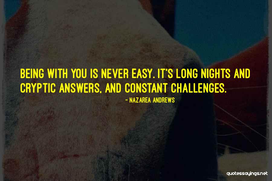 Being Cryptic Quotes By Nazarea Andrews Being Cryptic Quotes By Nazarea Andrews