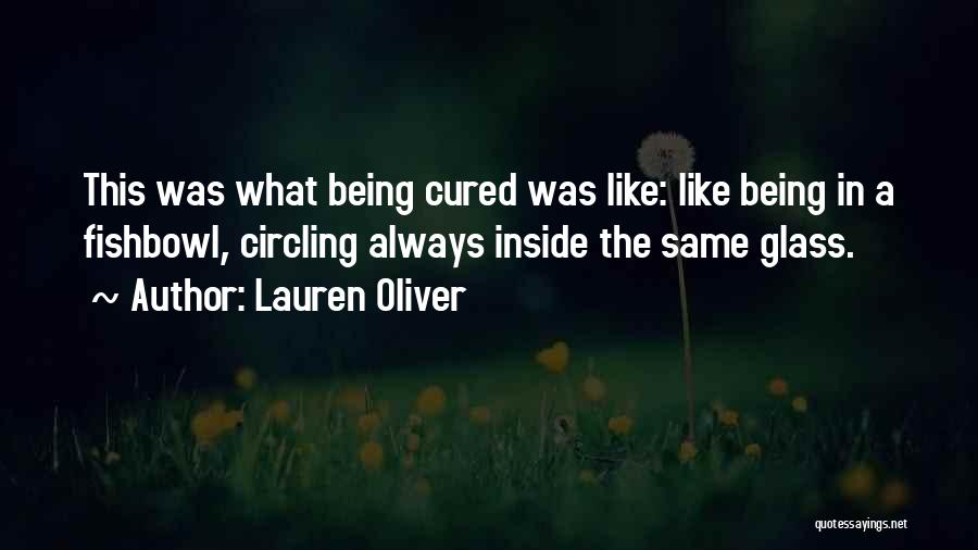 Being Cured Quotes By Lauren Oliver