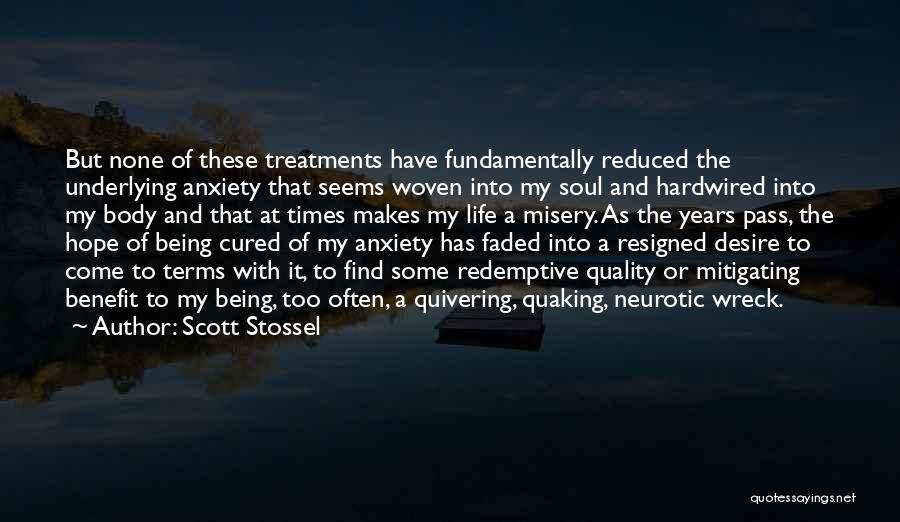 Being Cured Quotes By Scott Stossel