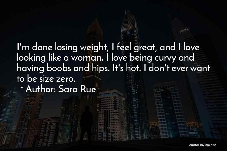 Being Curvy Quotes By Sara Rue
