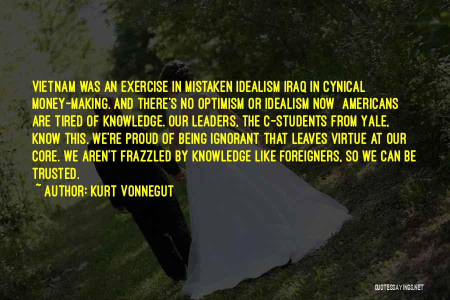 Being Cynical Quotes By Kurt Vonnegut