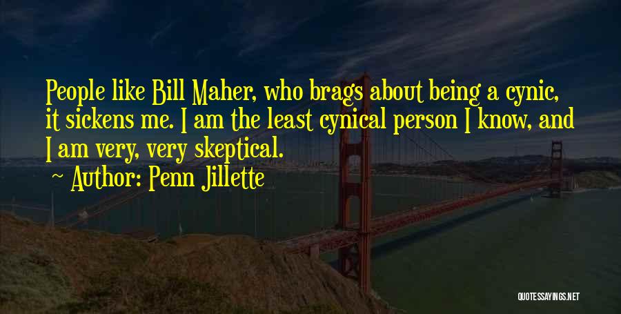 Being Cynical Quotes By Penn Jillette