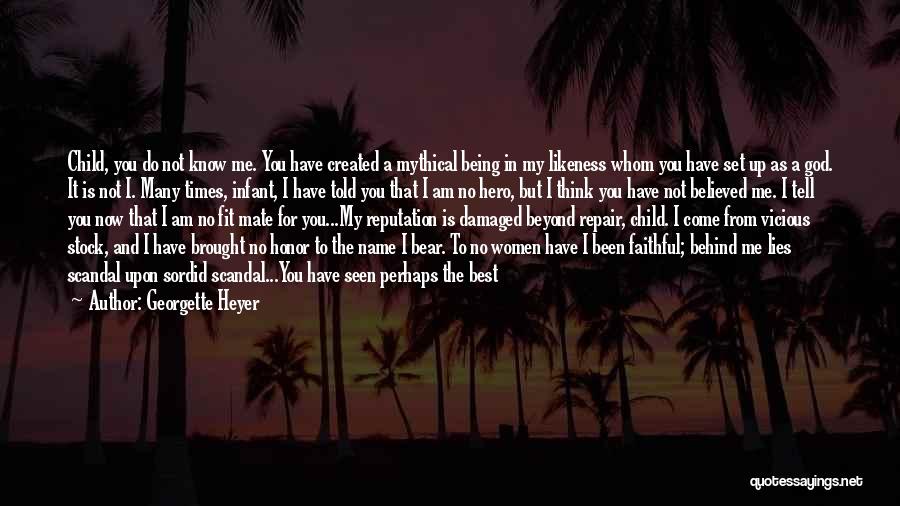 Being Damaged Quotes By Georgette Heyer