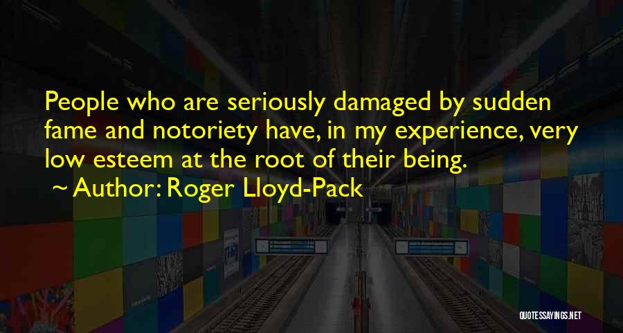 Being Damaged Quotes By Roger Lloyd-Pack