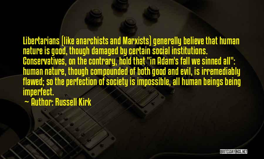 Being Damaged Quotes By Russell Kirk