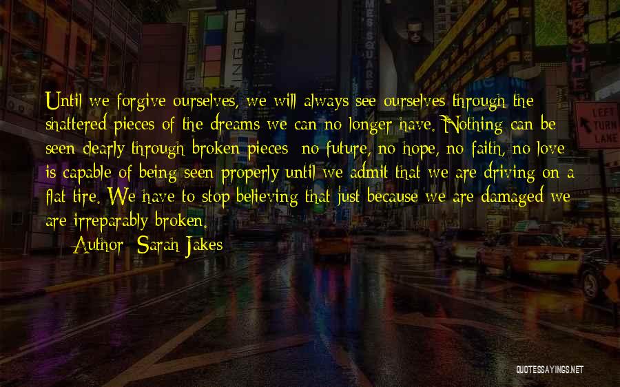 Being Damaged Quotes By Sarah Jakes