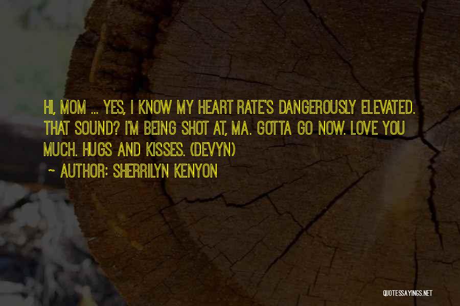 Being Dangerously In Love Quotes By Sherrilyn Kenyon