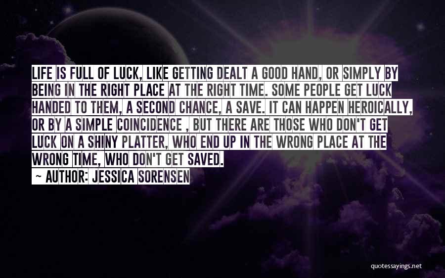 Being Dealt A Good Hand Quotes By Jessica Sorensen