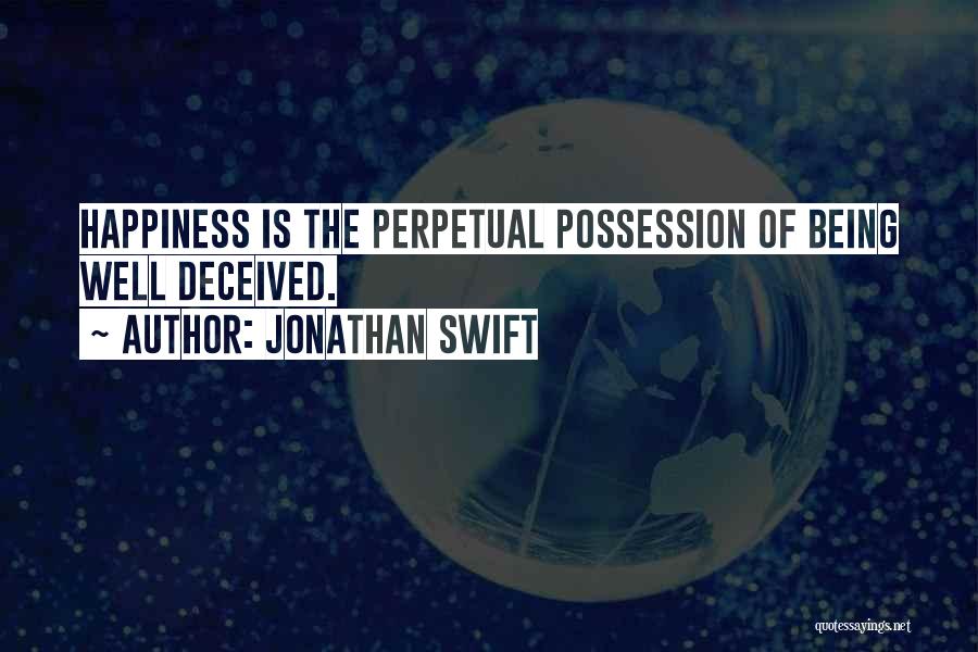 Being Deceived Quotes By Jonathan Swift
