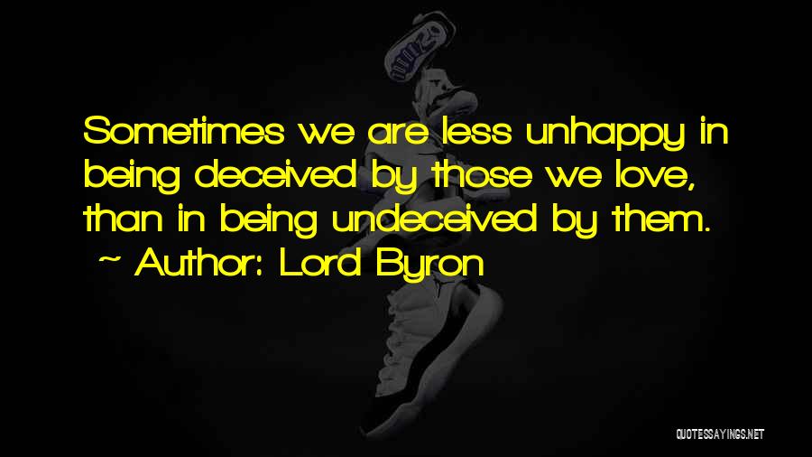 Being Deceived Quotes By Lord Byron