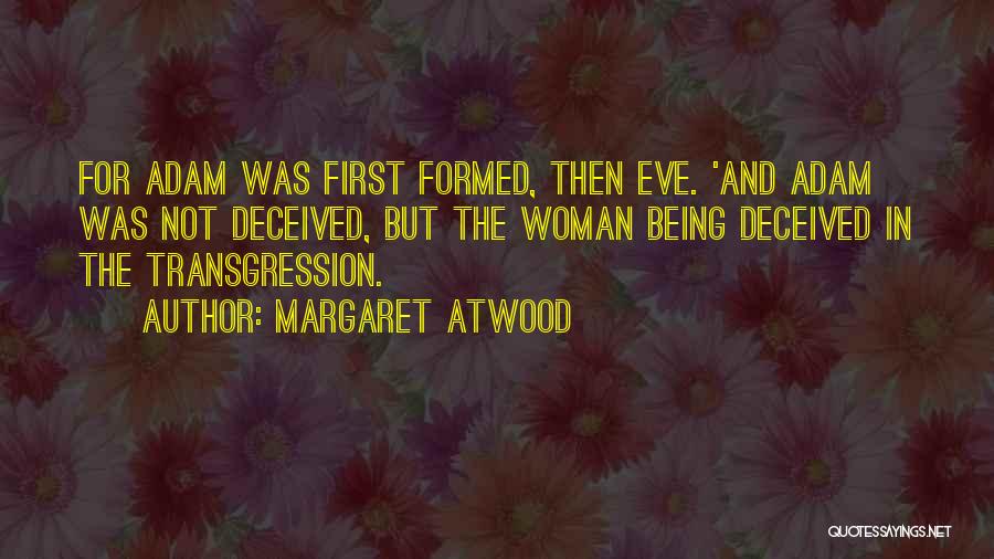 Being Deceived Quotes By Margaret Atwood