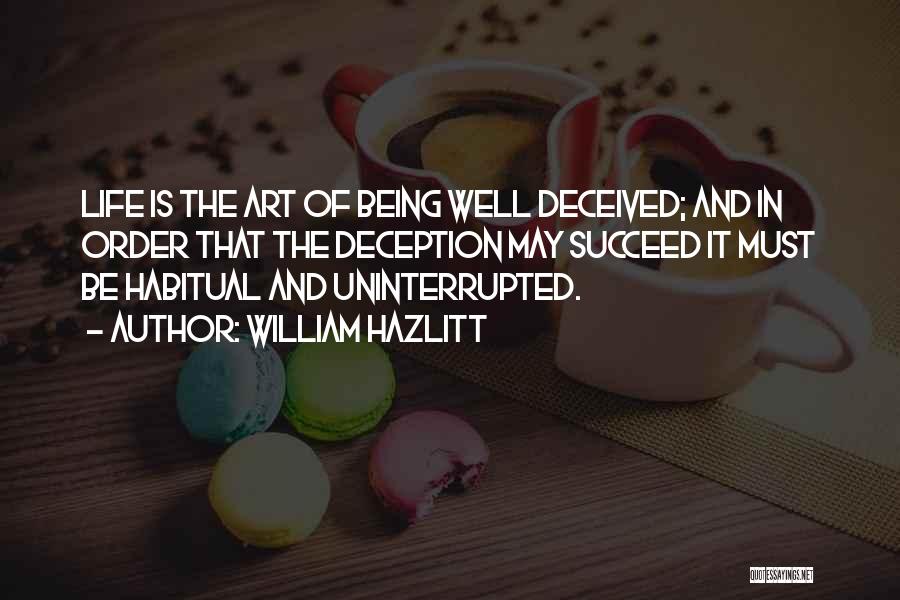 Being Deceived Quotes By William Hazlitt