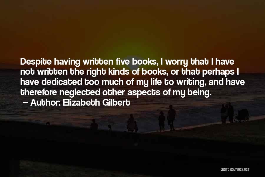 Being Dedicated To Someone Quotes By Elizabeth Gilbert