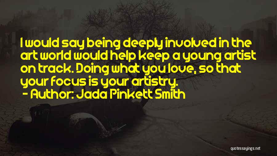 Being Deeply In Love Quotes By Jada Pinkett Smith