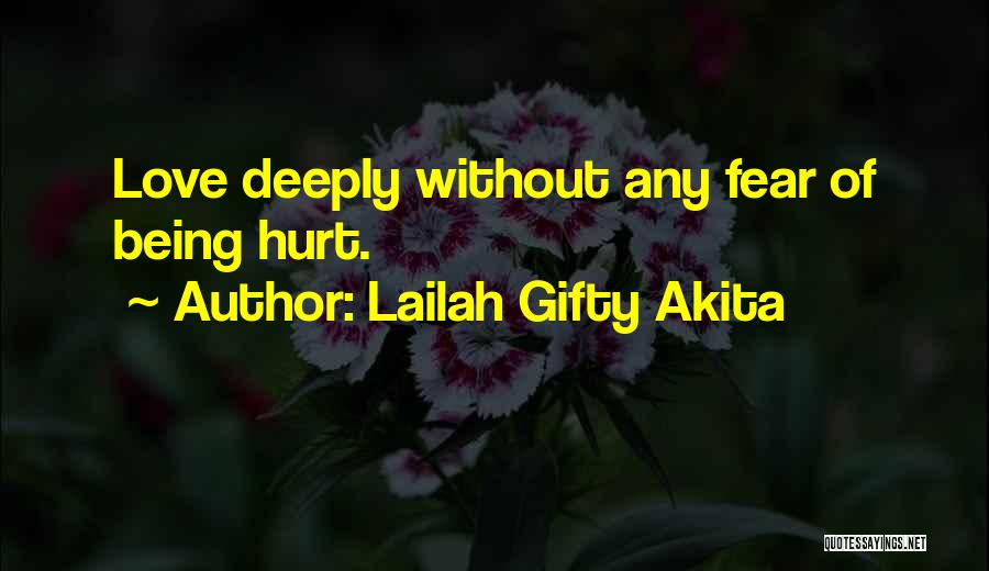 Being Deeply In Love With Someone Quotes By Lailah Gifty Akita