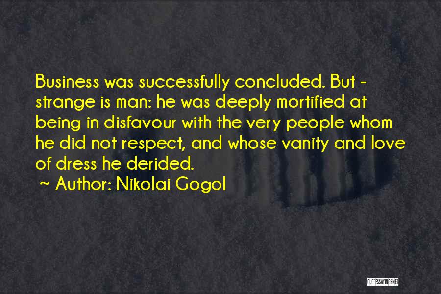 Being Deeply In Love With Someone Quotes By Nikolai Gogol