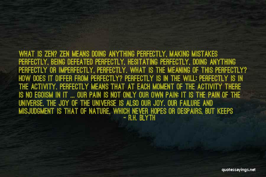 Being Defeated Quotes By R.H. Blyth Being Defeated Quotes By R.H. Blyth