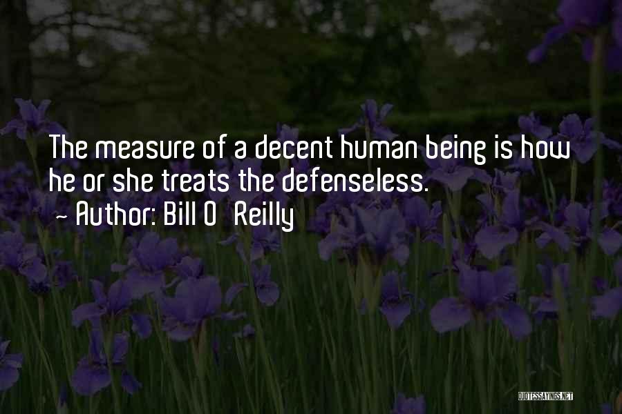 Being Defenseless Quotes By Bill O'Reilly