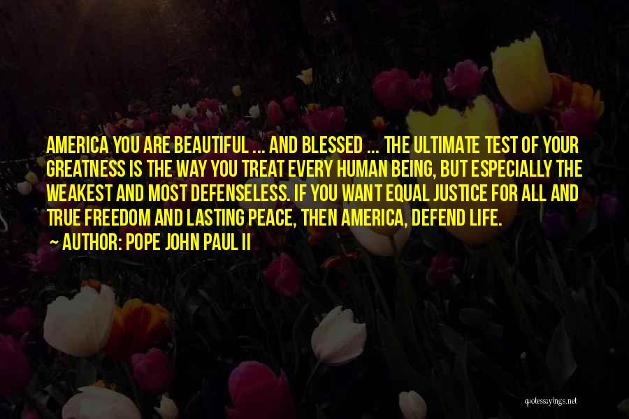 Being Defenseless Quotes By Pope John Paul II
