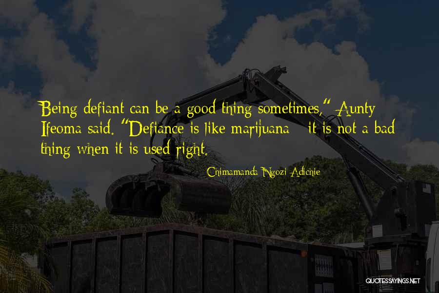 Being Defiant Quotes By Chimamanda Ngozi Adichie Being Defiant Quotes By Chimamanda Ngozi Adichie