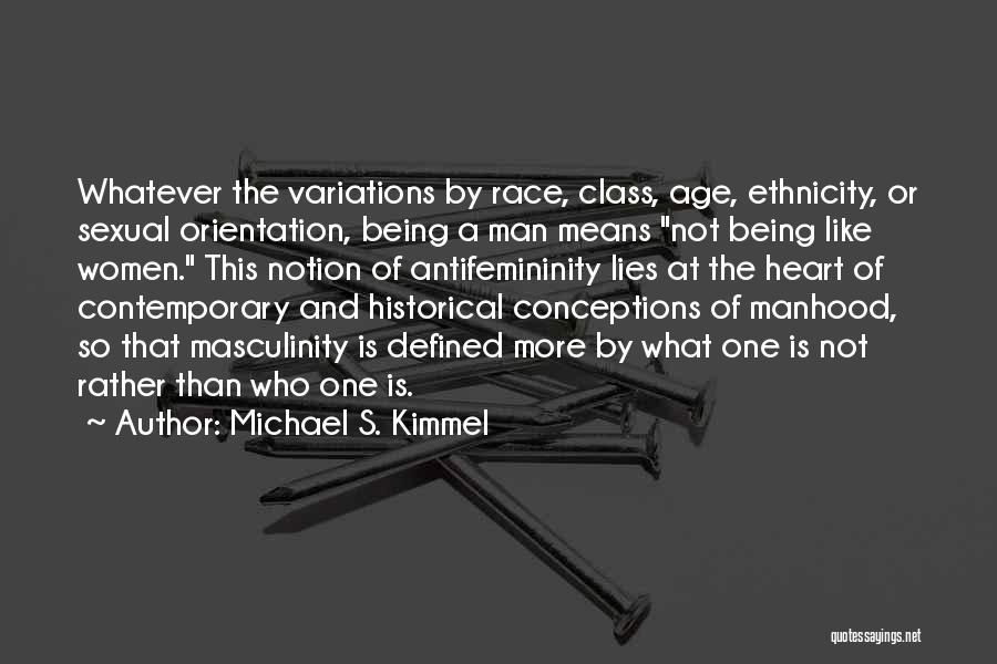 Being Defined By Others Quotes By Michael S. Kimmel