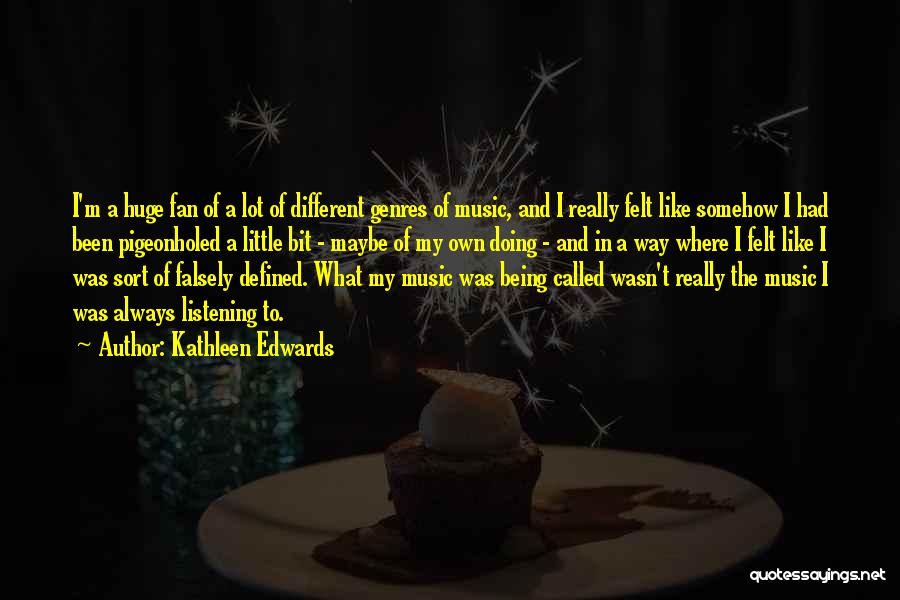 Being Defined By Your Past Quotes By Kathleen Edwards