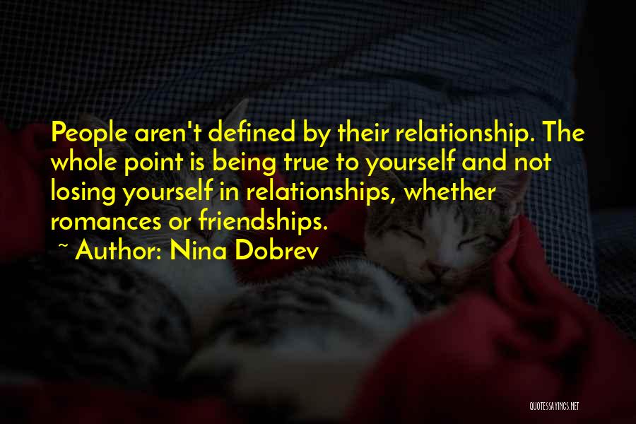 Being Defined By Your Past Quotes By Nina Dobrev