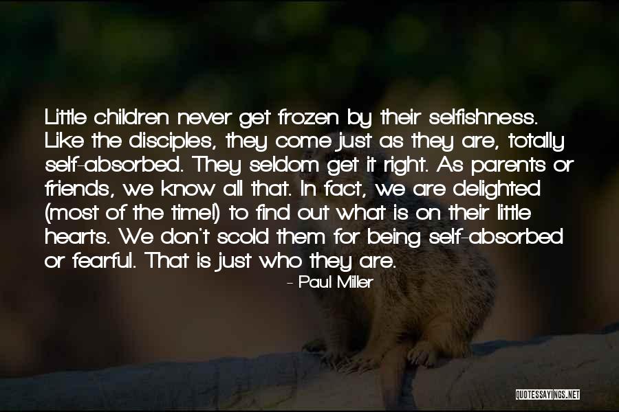 Being Delighted Quotes By Paul Miller Being Delighted Quotes By Paul Miller