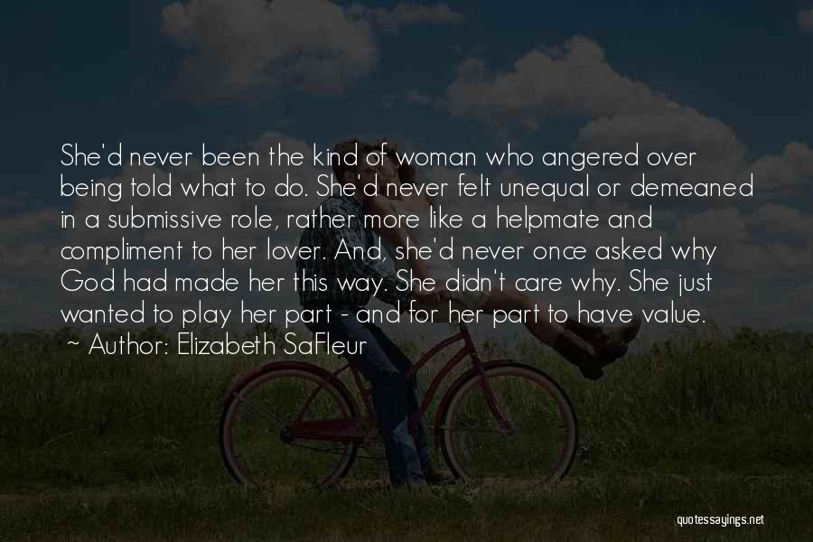 Being Demeaned Quotes By Elizabeth SaFleur