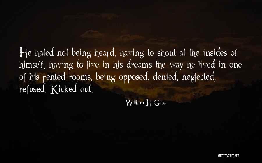 Being Denied Quotes By William H Gass Being Denied Quotes By William H Gass