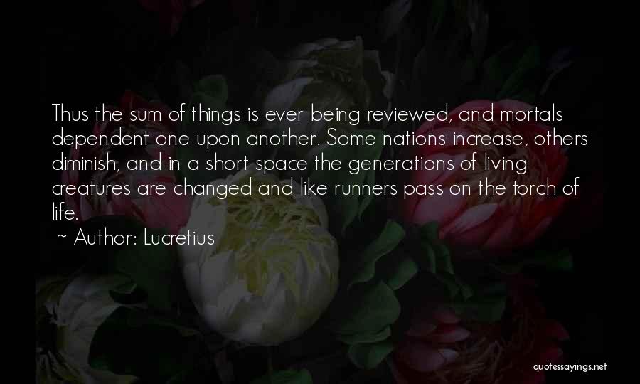 Being Dependent On Others Quotes By Lucretius