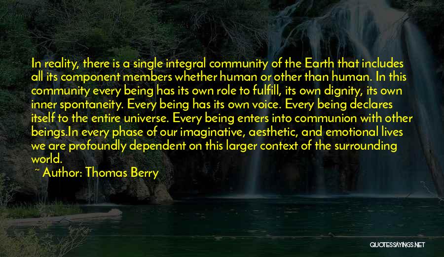 Being Dependent On Someone Quotes By Thomas Berry