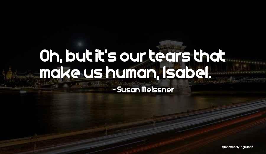 Being Depressed And Sad Quotes By Susan Meissner Being Depressed And Sad Quotes By Susan Meissner
