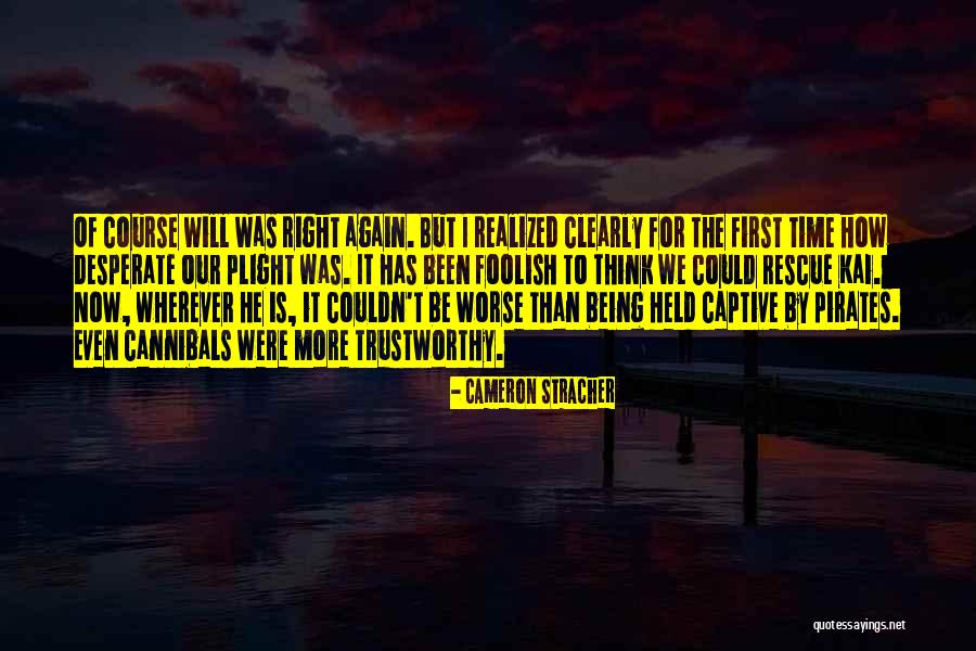 Being Desperate Quotes By Cameron Stracher Being Desperate Quotes By Cameron Stracher