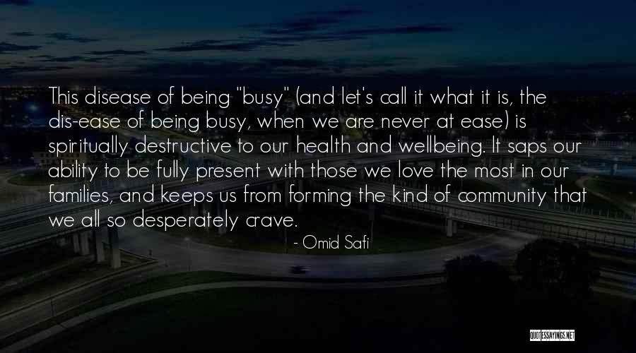 Being Desperately In Love Quotes By Omid Safi