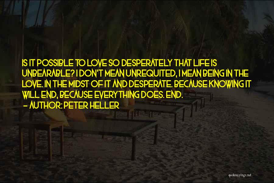 Being Desperately In Love Quotes By Peter Heller