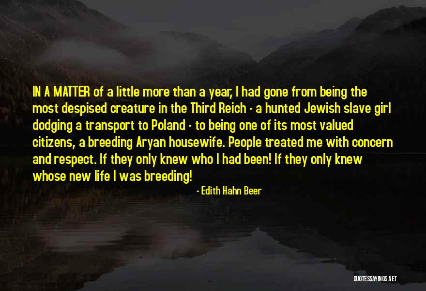 Being Despised Quotes By Edith Hahn Beer Being Despised Quotes By Edith Hahn Beer