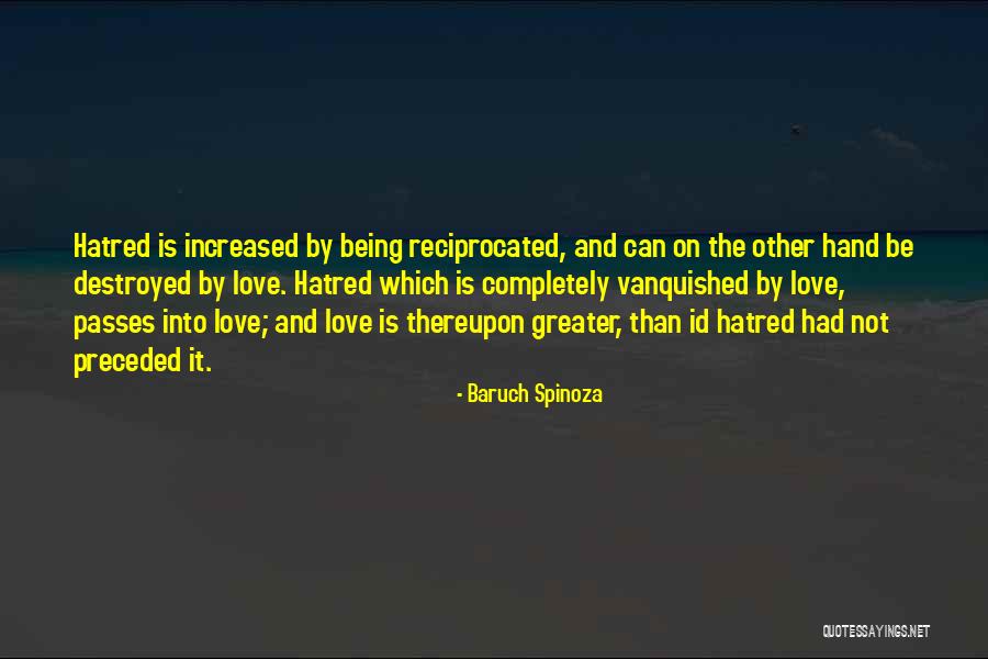 Being Destroyed By Love Quotes By Baruch Spinoza Being Destroyed By Love Quotes By Baruch Spinoza