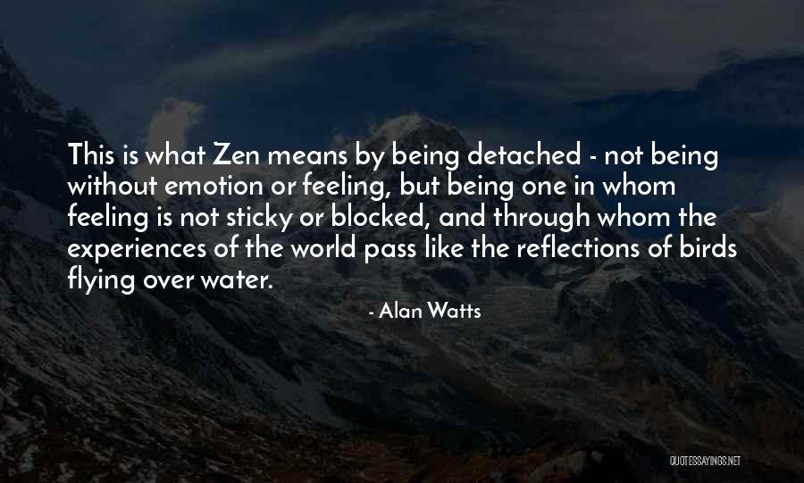 Being Detached Quotes By Alan Watts