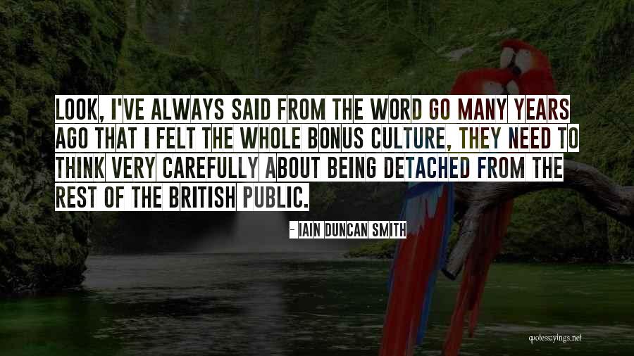 Being Detached Quotes By Iain Duncan Smith Being Detached Quotes By Iain Duncan Smith
