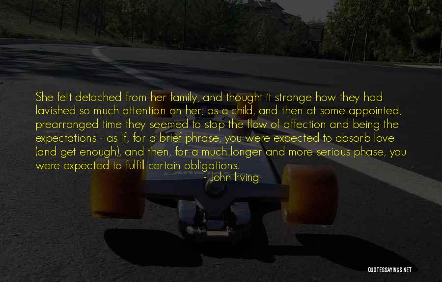 Being Detached Quotes By John Irving