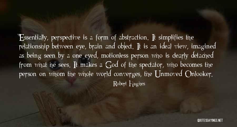 Being Detached Quotes By Robert Hughes Being Detached Quotes By Robert Hughes