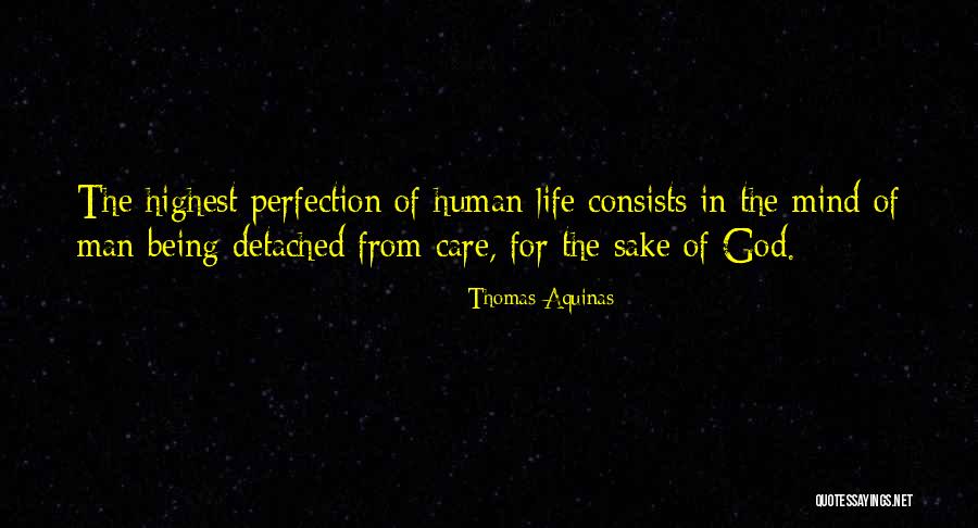 Being Detached Quotes By Thomas Aquinas